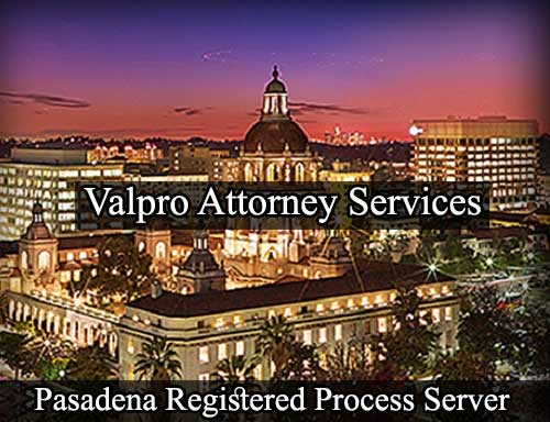 Registered Process Server in Pasadena California