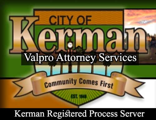 Registered Process Server in Kerman California