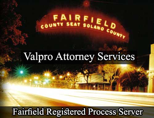 Registered Process Server in Fairfield California