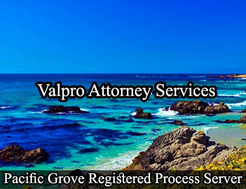 Registered Process Server Pacific Grove California